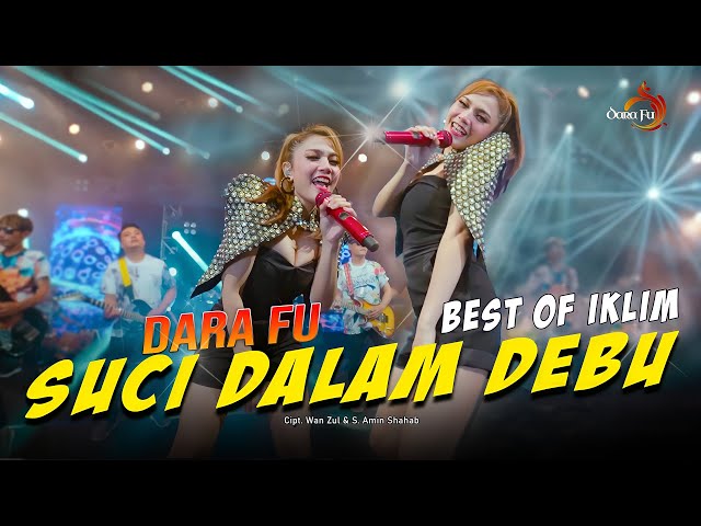 Dara Fu - SUCI DALAM DEBU | Best of IKLIM | Versi Dangdut Koplo (Official Music Video) class=