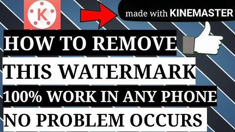 How to remove Kinemaster Watermark Without money (100% free) WORK IN ANY PHONE (New trick 2020)