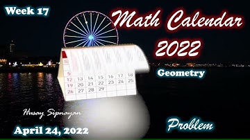 Problem of the Week No. 17 | Geometry | Math Calendar 2022