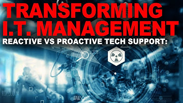 Reactive vs Proactive Tech Support: Transforming IT Management