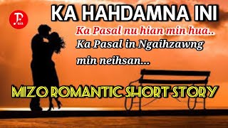 KA HAHDAMNA INI / Mizo Love Story || Havali Adam