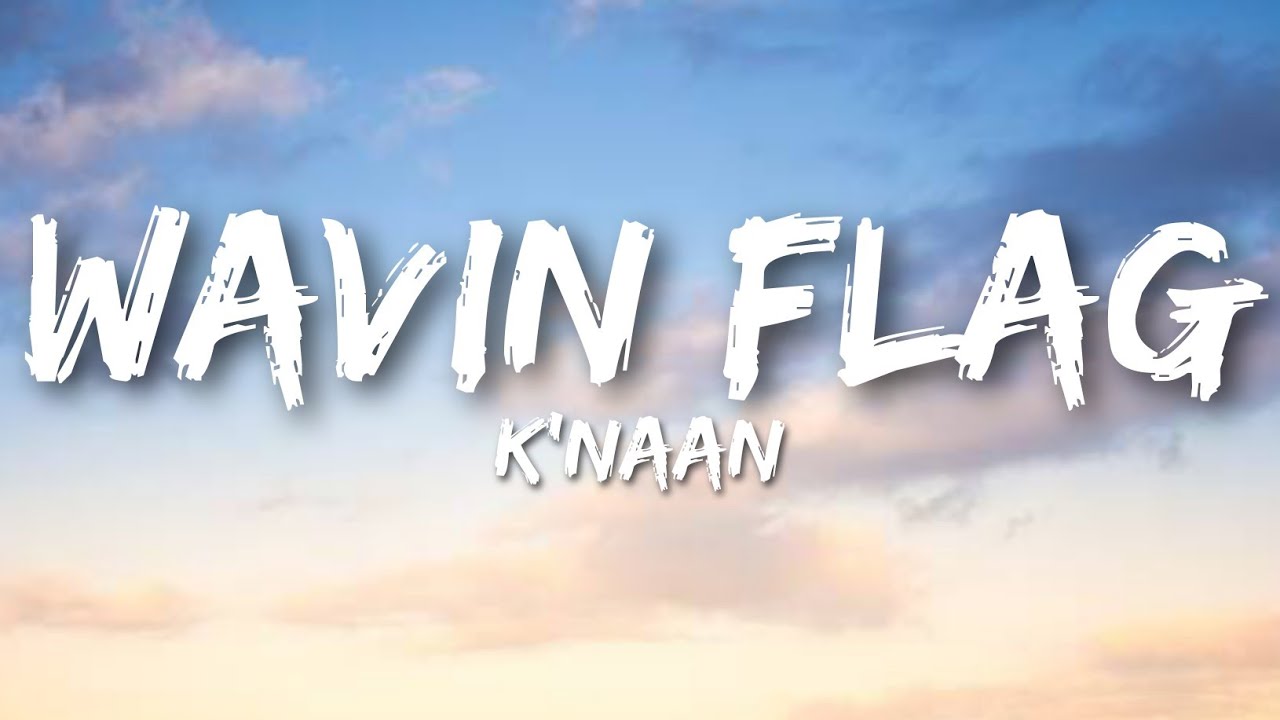 K'Naan Wavin Flag (lyrics) football World Cup when I get older I will be stronger YouTube K'Naan Wavin Flag (lyrics) football World Cup when I get older I will be stronger YouTube