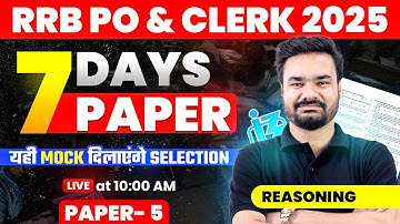 RRB PO & Clerk 2025 | 7 Days 7 Papers Series | Reasoning Mock Test Day 5 | Sure Selection 🚀