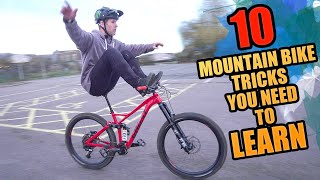 10 MOUNTAIN BIKE TRICKS YOU NEED TO LEARN!