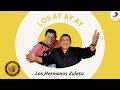 Los Ay Ay Ay, Los Hermanos Zuleta - Letra Oficial