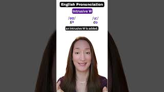 English Pronunciation: The INTRUSIVE W #shorts #learnenglish