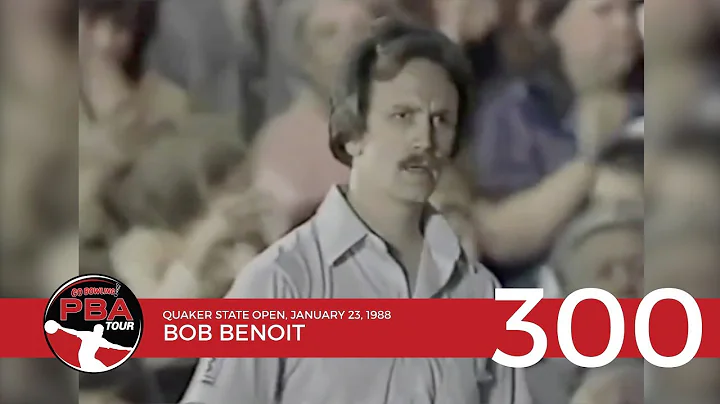 PBA Televised 300 Game #5: Bob Benoit