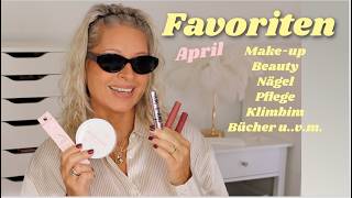 Beauty FAVORITEN April 2026 Makeup Pflege Nägel Bücher und vieles mehr I Mamacobeauty