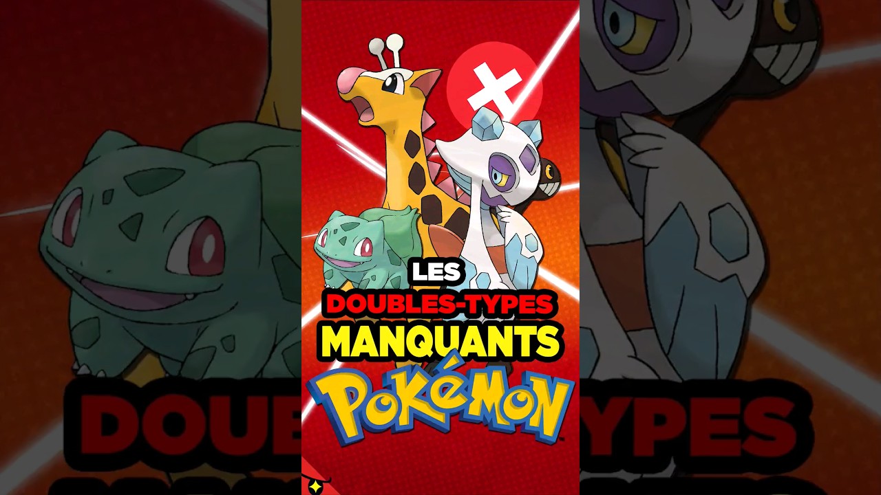 QUELS DOUBLES-TYPES MANQUENT DANS POKÉMON ? 🔥💦🍃
