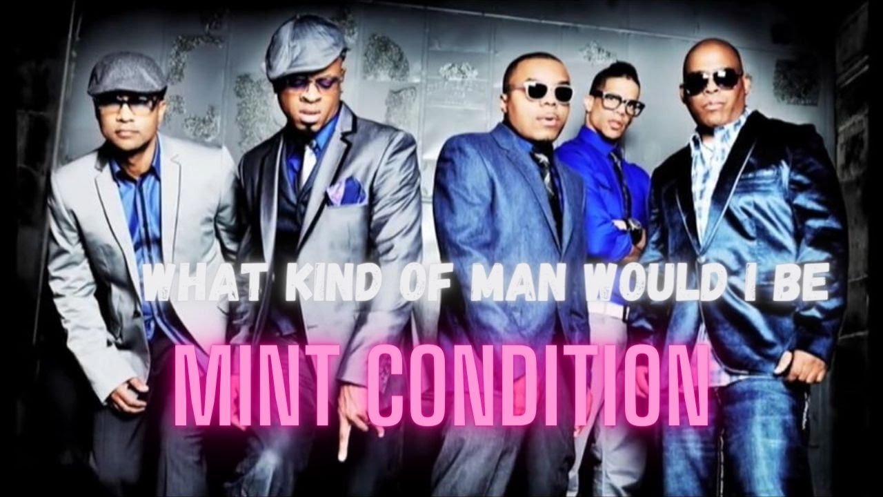 Mint Condition What Kind of Man Would I Be YouTube