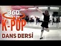 K-POP 🔴 360 DERECE DANS DERSİ | ANKARA KPOP KURSU