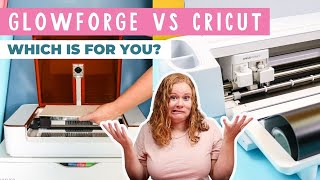 Glowforge vs. Cricut: Which is Best for You!