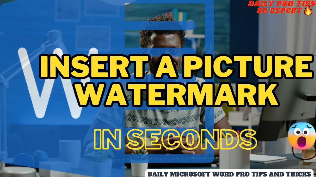 How to Insert a Picture Watermark in Seconds Quick and Easy Tutorial