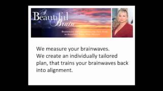 Brainwave balancing by A Beautiful Brain, in Taos, NM