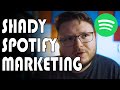 Spotify Music Marketing EXPOSED | Shady Spotify Playlist Promotion