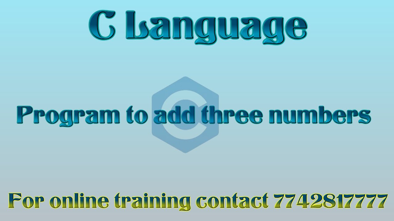 Program to add three numbers - YouTube