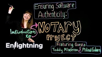 ⚡️ Enlightning - Ensuring Software Authenticity: Introduction to Notary Project