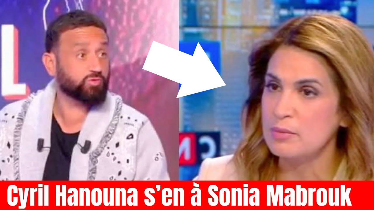 Cyril Hanouna recadre sonia mabrouk en direct 