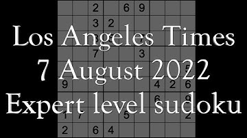 Sudoku solution – Los Angeles Times sudoku 7 August 2022 Expert level