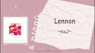 eaJ - Lennon [ENG/INDO]