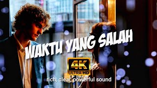 Waktu Yang Salah - Fiersa Besari feat. Thantri Sundari (4K UHD Lirik)