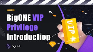 BigONE VIP Privilege Introduction screenshot 5