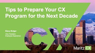 Tips to Prepare Your CX Program for the Next Decade