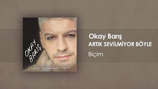 Okay Barış - Biçim (Official Audio)