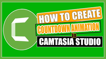 How to create countdown animation in Camtasia