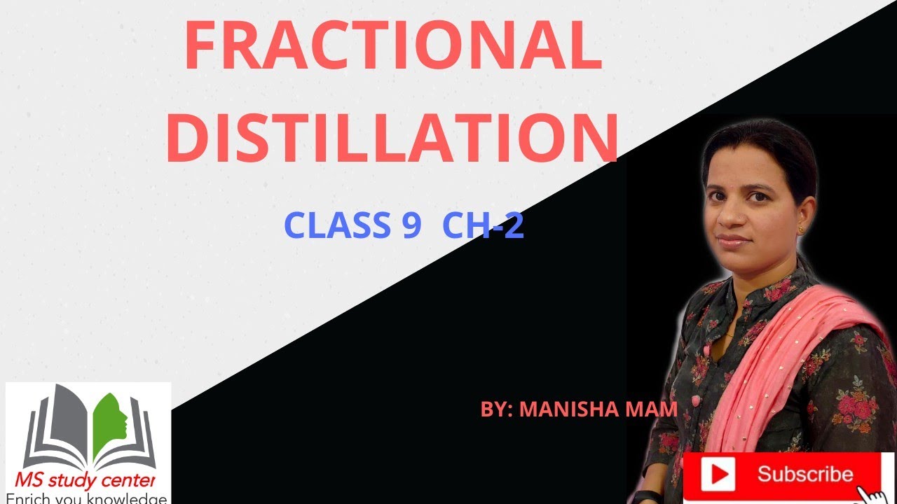 Class 9 science ch-2 (fractional distillation)