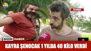 Kayra Şenocak 1 Yılda 40 Kilo Verdi