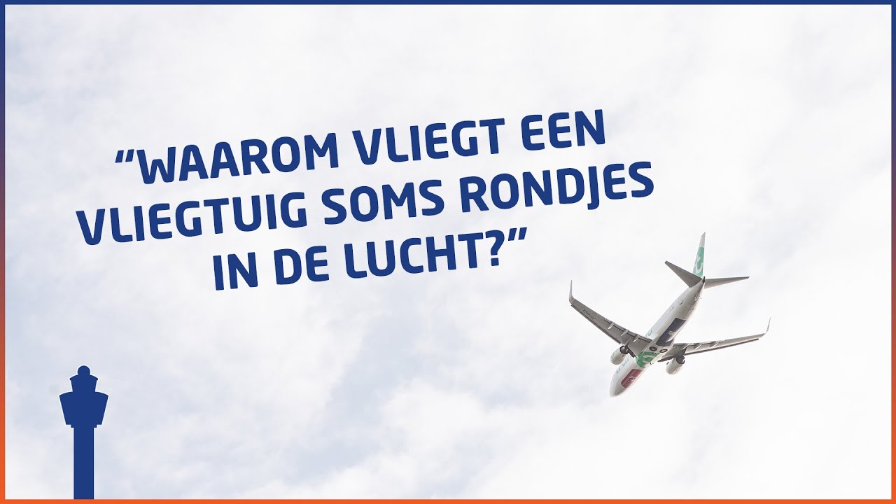 Waarom vliegt een vliegtuig soms rondjes in de lucht?- #