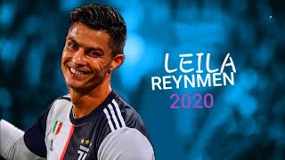 Cristiano Ronaldo - Lei̇la Reynmen - Skills & Goals 2020 Hd