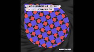 Mat Aus Kevin Bondani  Night Society lucas Rotela Remix