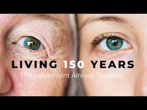 Living 150 Years? The Experiment Proves It's Possible