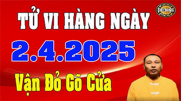 Tử Vi Ngày 2/4/2025 | Vận Đỏ Gõ Cửa 3 Con Giáp Này, Tiền Bạc Chất Đầy Nhà | Tập 91