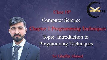 10th class || Computer  Lecture#1 || ( Programming Techniques) || Topic: Introduction ||