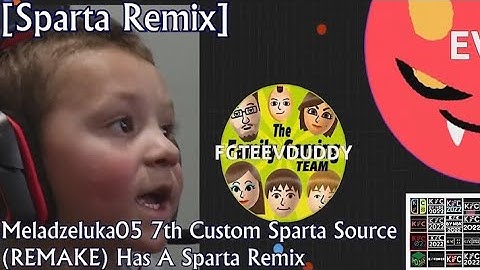 [REUPLOAD/Sparta Remix] Meladzeluka05 7th Custom Sparta Source (REMAKE) Has A Sparta Remix.
