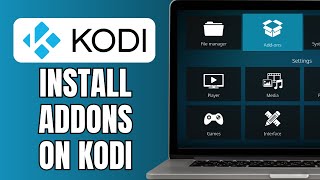 How To Install Addons On Kodi | Install A Kodi Addon