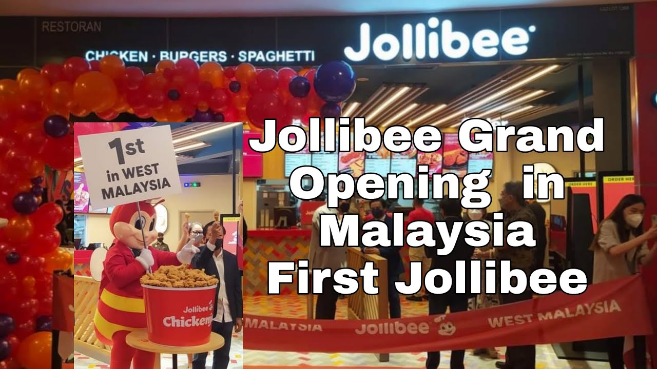 JOLLIBEE GRAND OPENING/ FIRST EVER IN WEST MALAYSIA