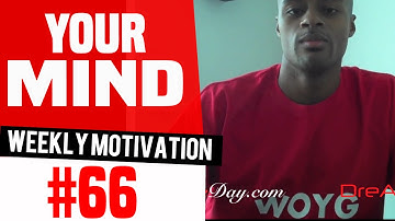 Your Mind Does Exactly What You Tell It: Weekly Motivation #66 | Dre Baldwin