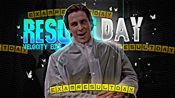 Exam Result Day - Velocity Edit | Results Day Status | Exam Result Edit