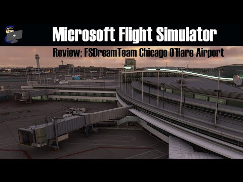 MSFS 2020 | REVIEW: FSDreamTeam Chicago O'Hare Airport for Microsoft Flight Simulator 2020