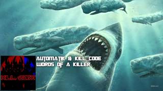 Automatik & Kill Code - Words Of A Killer