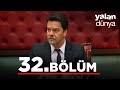 Yalan Dünya 32 Bölüm
