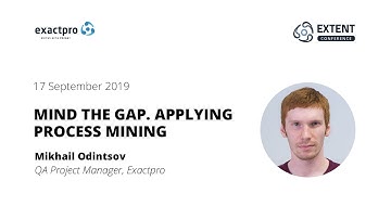 EXTENT-2019: Software Testing and Machine Learning. Mind the Gap. Applying Process Mining
