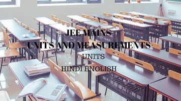 FREE JEE MAINS PHYSICS CRASH COURSE - NCERT XI - 2. UNITS AND MEASUREMENTS - UNITS