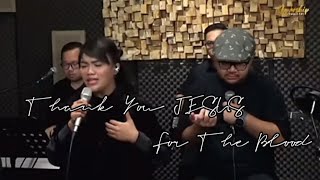 Thank You JESUS for The Blood (cover) - Worship Together