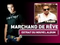 Miniature de la vidéo de la chanson Marchand De Rêve