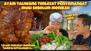 Download Lagu BESOK MUGI NIKAH! KITA BUATKAN AYAM TALIWANG PALING SEMPURNA BIAR SEMANGAT MP3